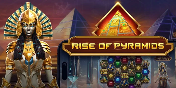 Strategi Mudah Biar Gacor Maxwin Di Slot Rise Of Pyramids