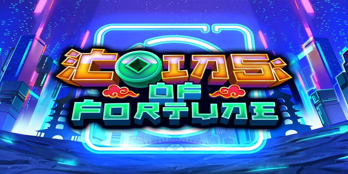 Trik Terbaik Mendapatkan Jackpot Besar di Slot Coins of Fortune