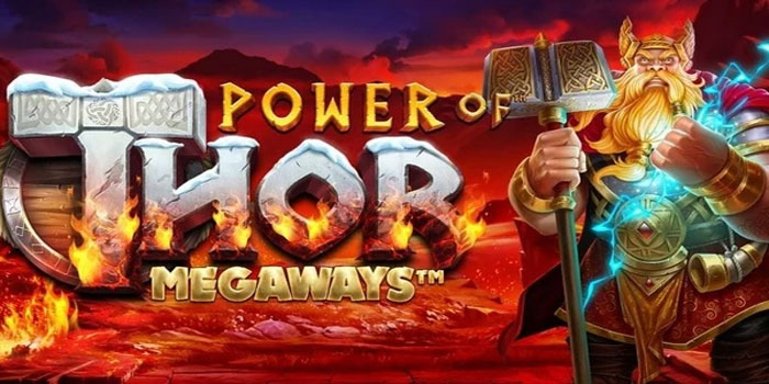 Trik Jitu Menang Konsisten di Slot Power of Thor Megaways