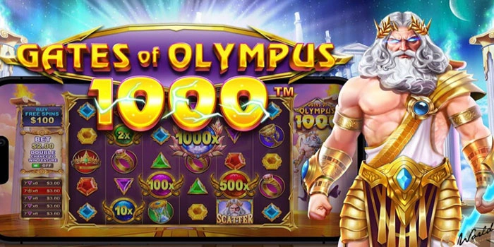 Tips Dan Trik Jitu Main Slot Gates of Olympus 1000